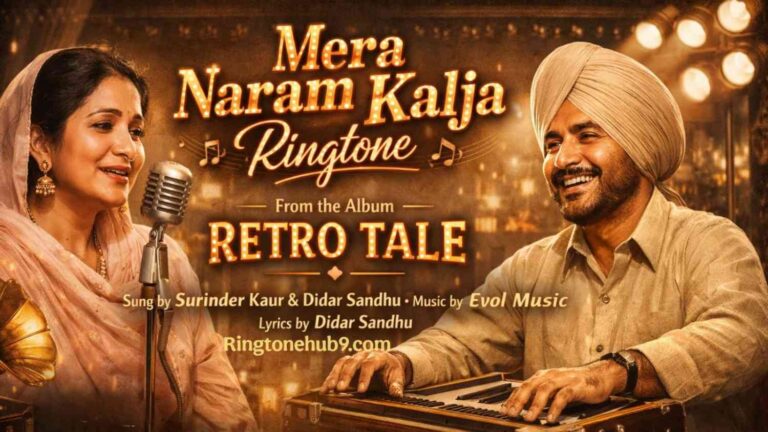 Mera Naram Kalja Ringtone